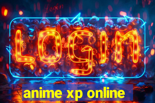 anime xp online